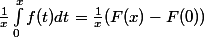 \frac{1}{x}\int _0^x f(t) dt = \frac{1}{x} (F(x)-F(0))